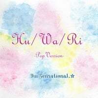 Hu / Wa / Ri -Pop Version-